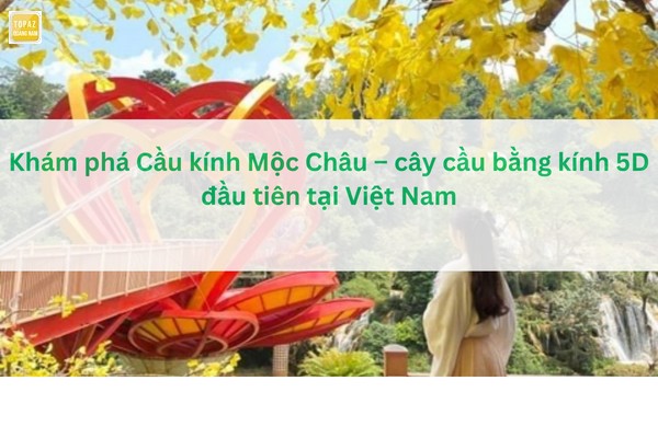 Cầu Kính Mộc Châu